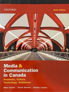 Oxford Media & Communication in Canada Ninth Edition